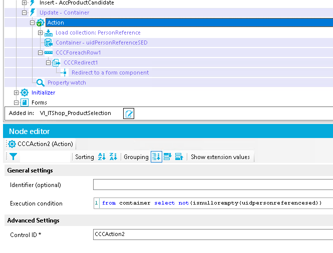Inse du an Update • Container Load colletion: personReference Container- uidPersonReferenceSED CCCForeachRov,u1 Redirect to a form component Property watch Initializer El Forms Added in: Node editor '@CCCAction2 (Action) Sorting % Grouping Show eRension values Identifier (optional) Execution condition Advanced Settings not ( isnullorempey( I trom container CCCAction2 Control ID • 